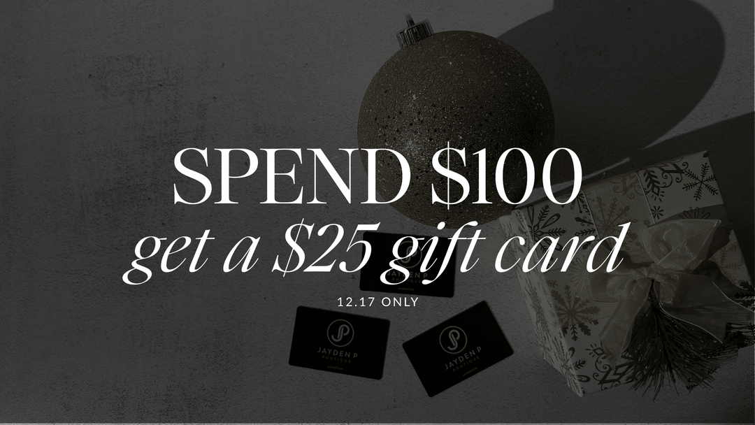 12 Days of Christmas Day 6: Spend $100 Get a $25 Gift Card - Jayden P Boutique