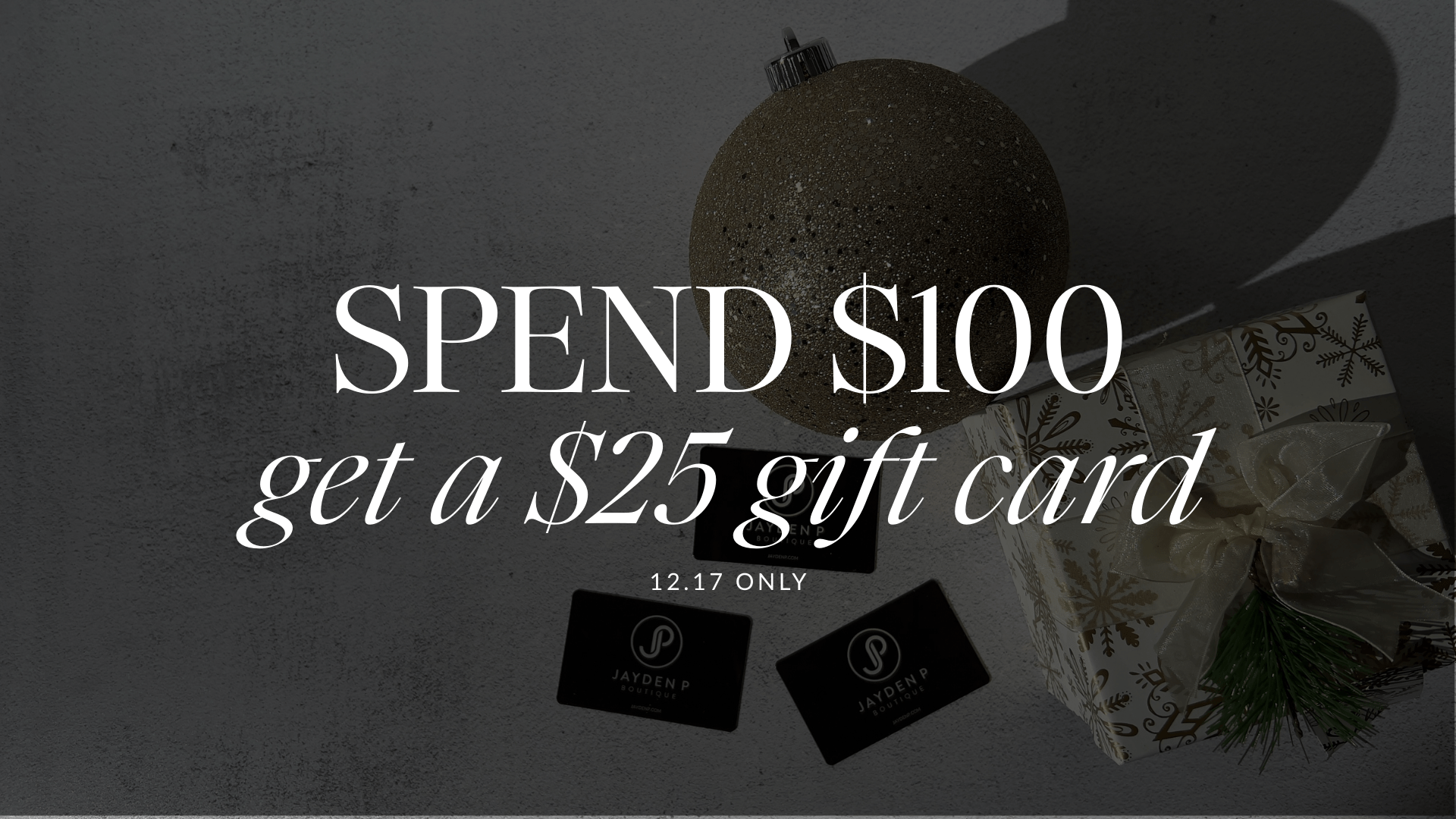 12 Days of Christmas Day 6: Spend $100 Get a $25 Gift Card - Jayden P Boutique