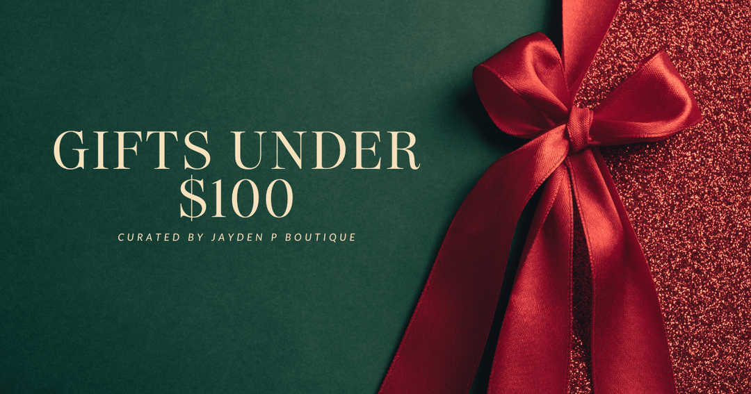 Chic & Cozy Gifts Under $100 She’ll Love - Jayden P Boutique