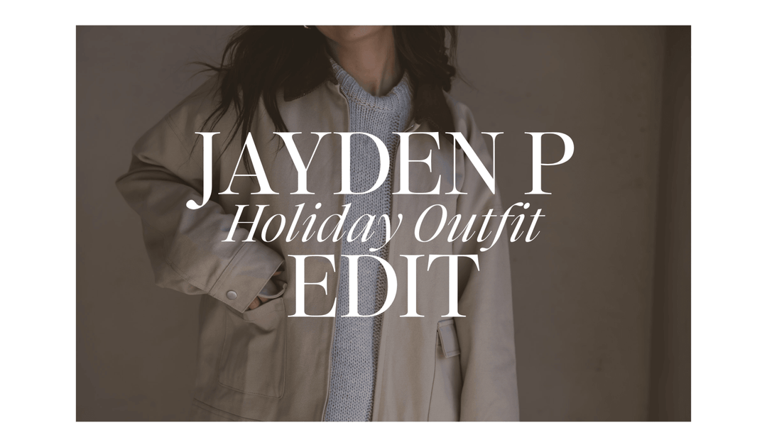Your Holiday Outfit Edit: From Friendsgiving to New Year’s Eve - Jayden P Boutique