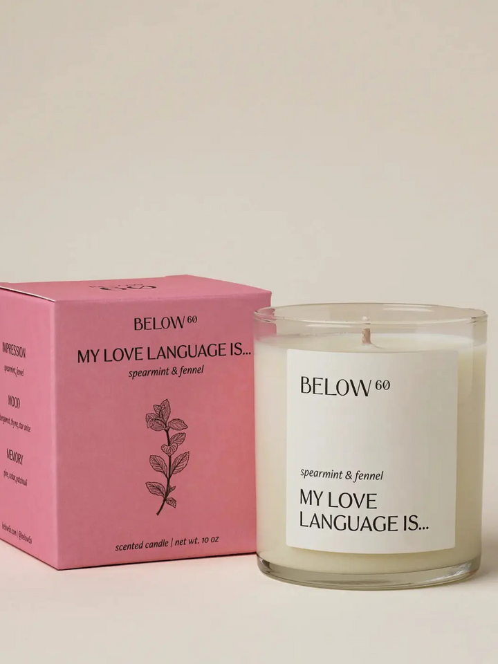 BELOW 60 | My Love Language Is ... candle with spearmint & fennel, pink box packaging.