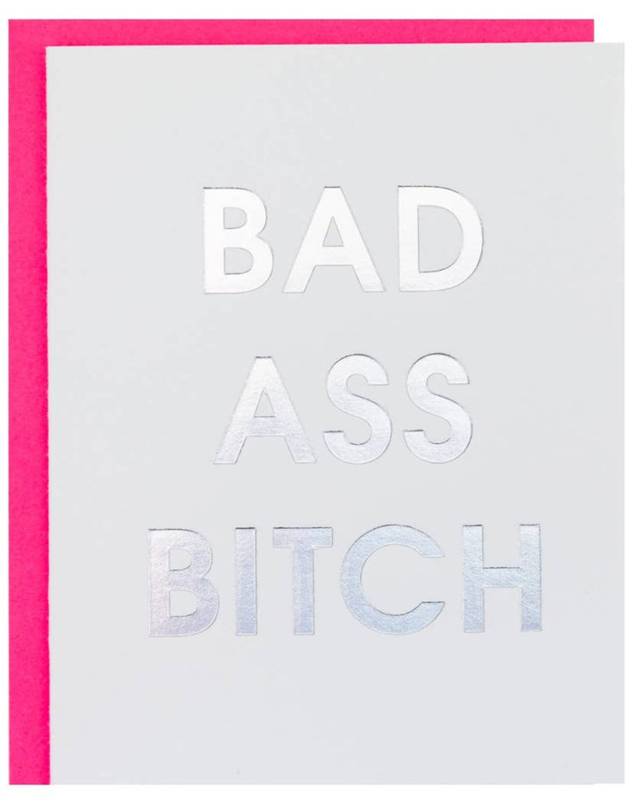 Jayden P Boutique - Letterpress Greeting Cards - BAD ASS B****