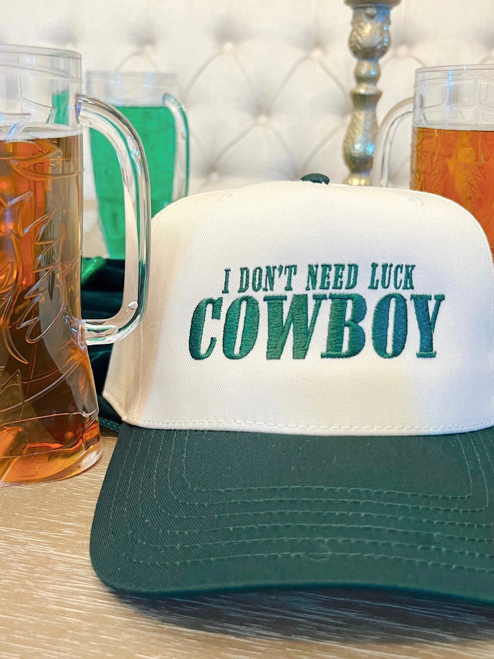 Don't Need Luck Cowboy! Hat